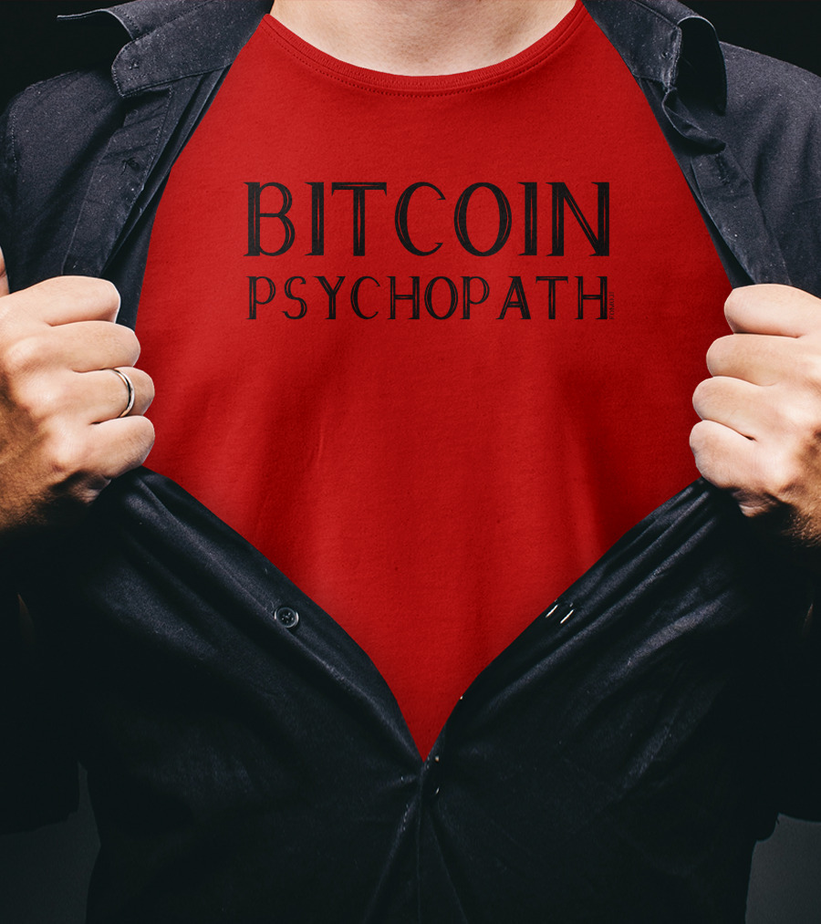 Bitcoin Psychopath FOMO21 T-Shirt