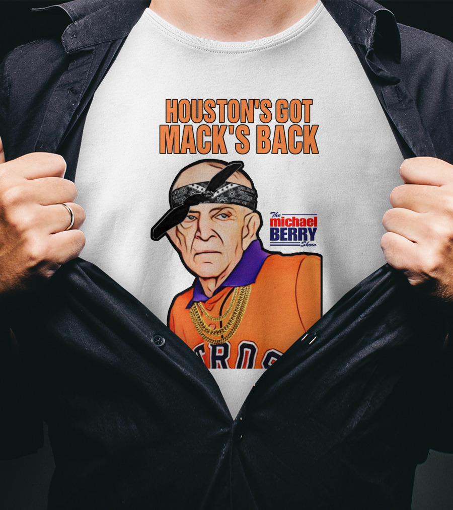 Michaelberrysho Astros Style Houston's Got Mack's Back T-Shirt