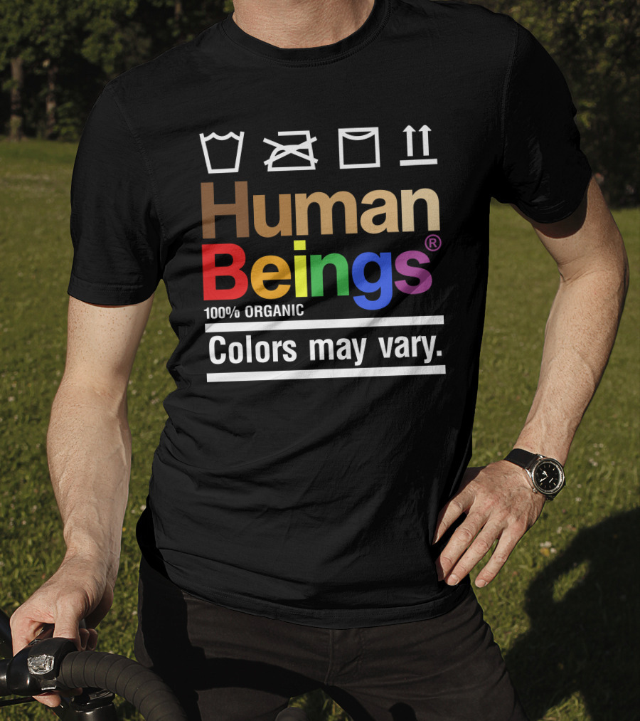 Wicked Naughty Human Beings 100% Organic Colors May Vary T-Shirt