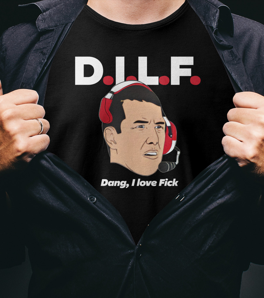 DILF Dang I Love Fick 513Shirts Merch T-Shirt