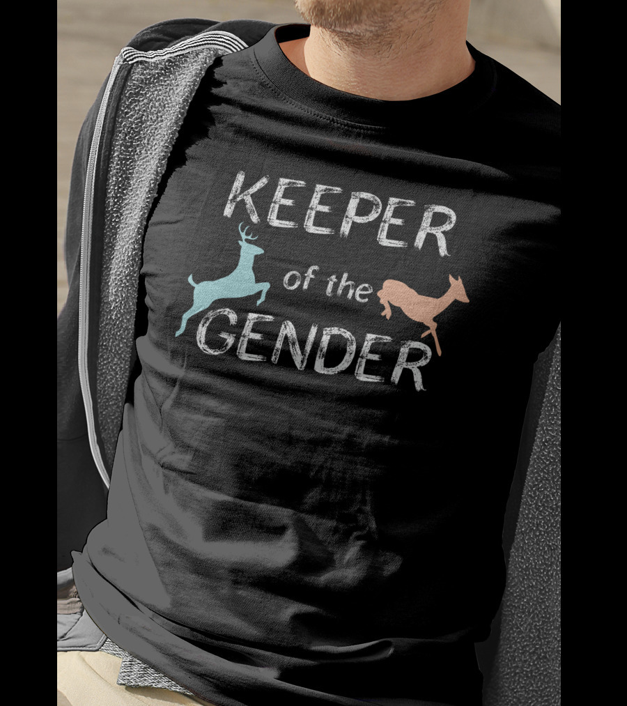 KEEPER Of The GENDER Deer T-Shirt