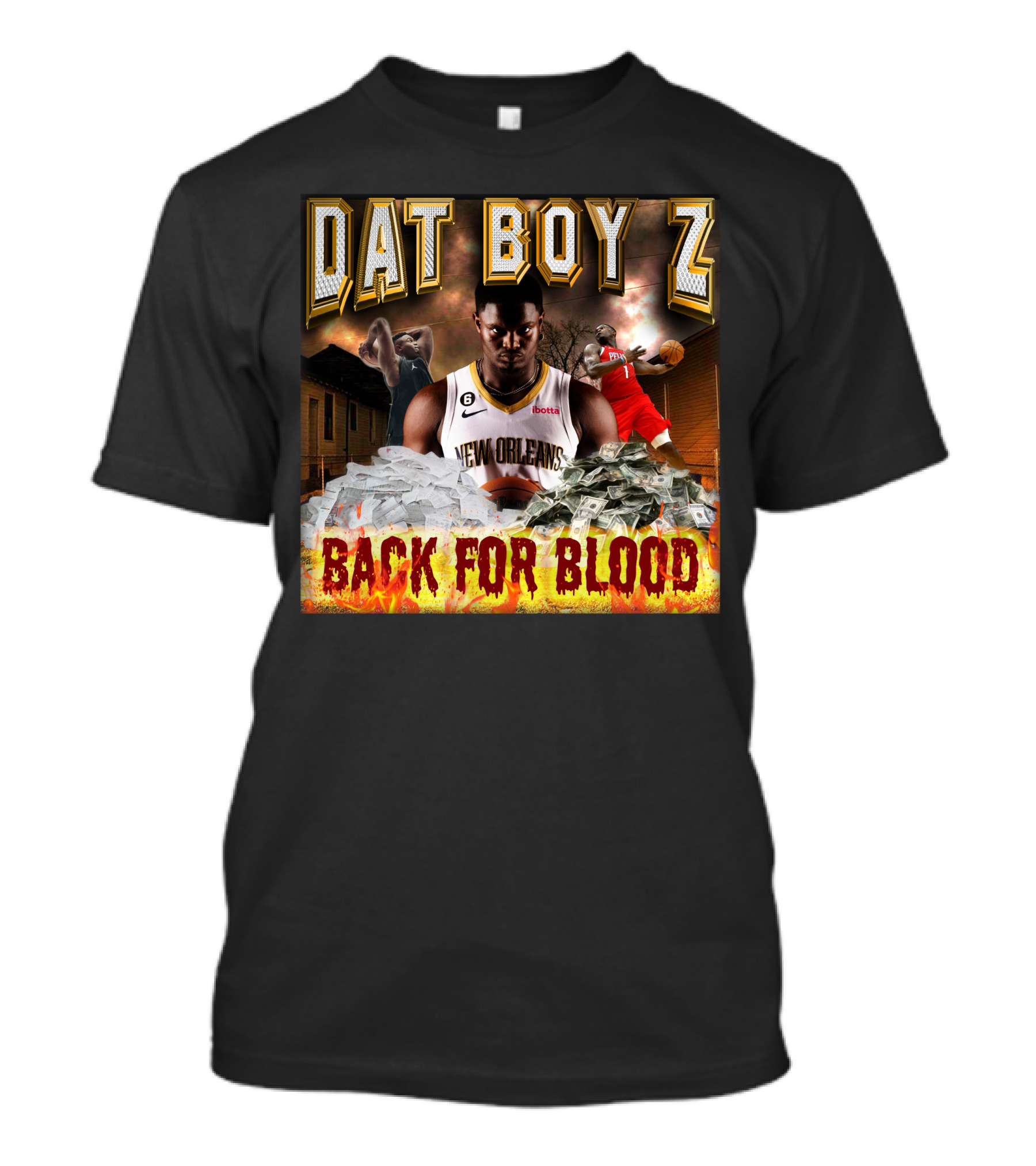 Zionwilliamson Dat Boy Z New Orleans Back For Blood T-Shirt