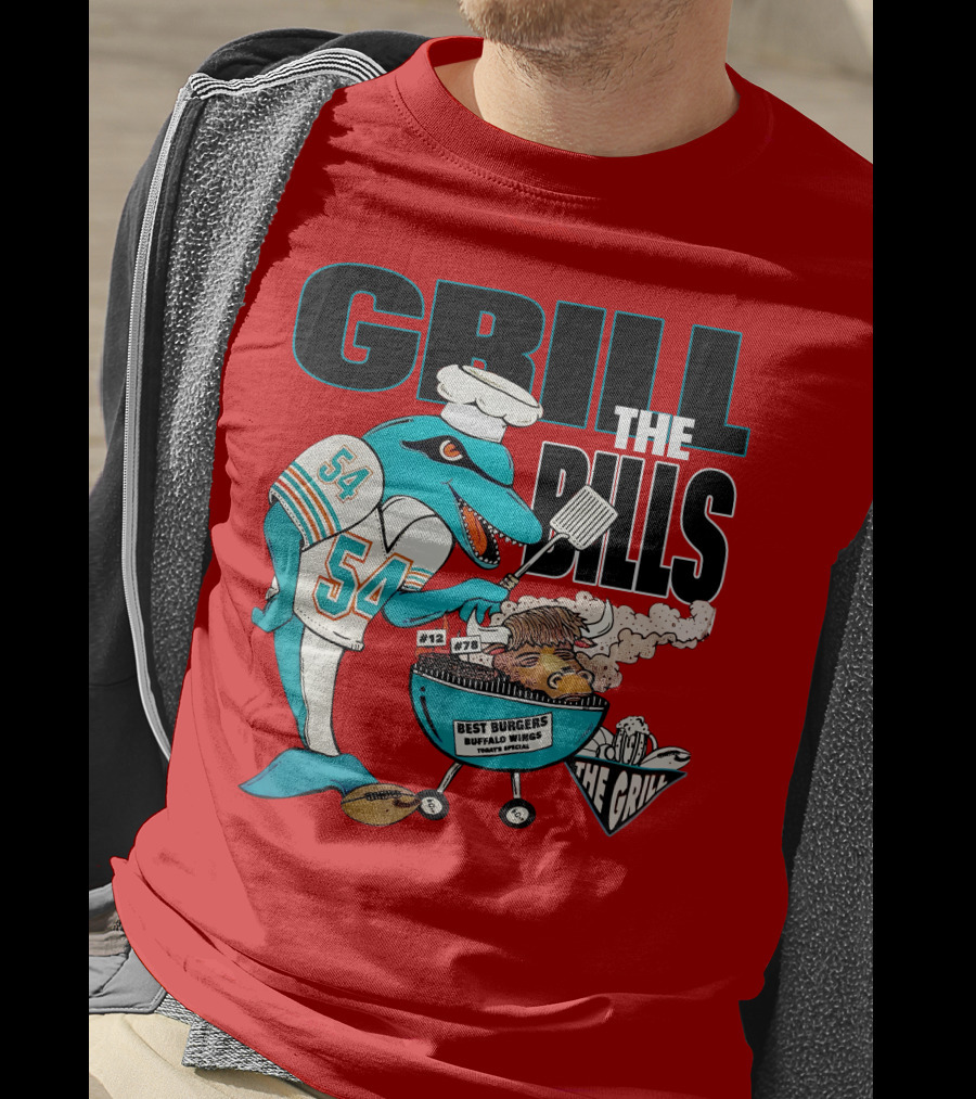 GRILL THE BILLS 54 BEST BURGERS BUFFALO WINGS THE GRILL 12 78 T-Shirt