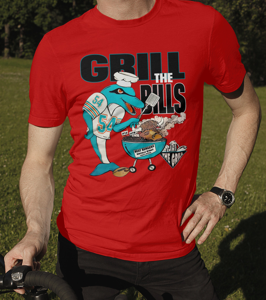 GRILL THE BILLS 54 BEST BURGERS BUFFALO WINGS THE GRILL 12 78 T-Shirt