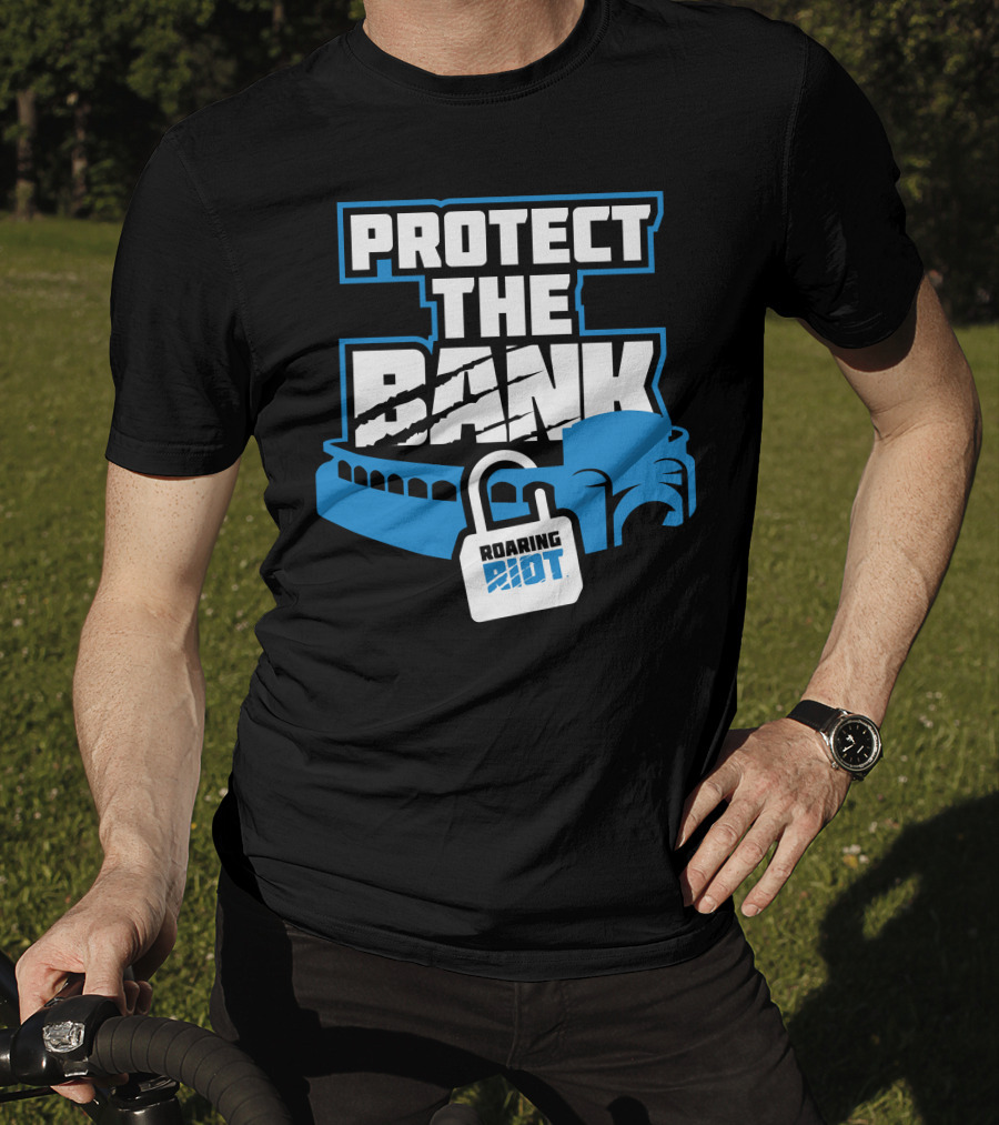 Protect The Bank Roaring Riot Stadium Lock T-Shirt