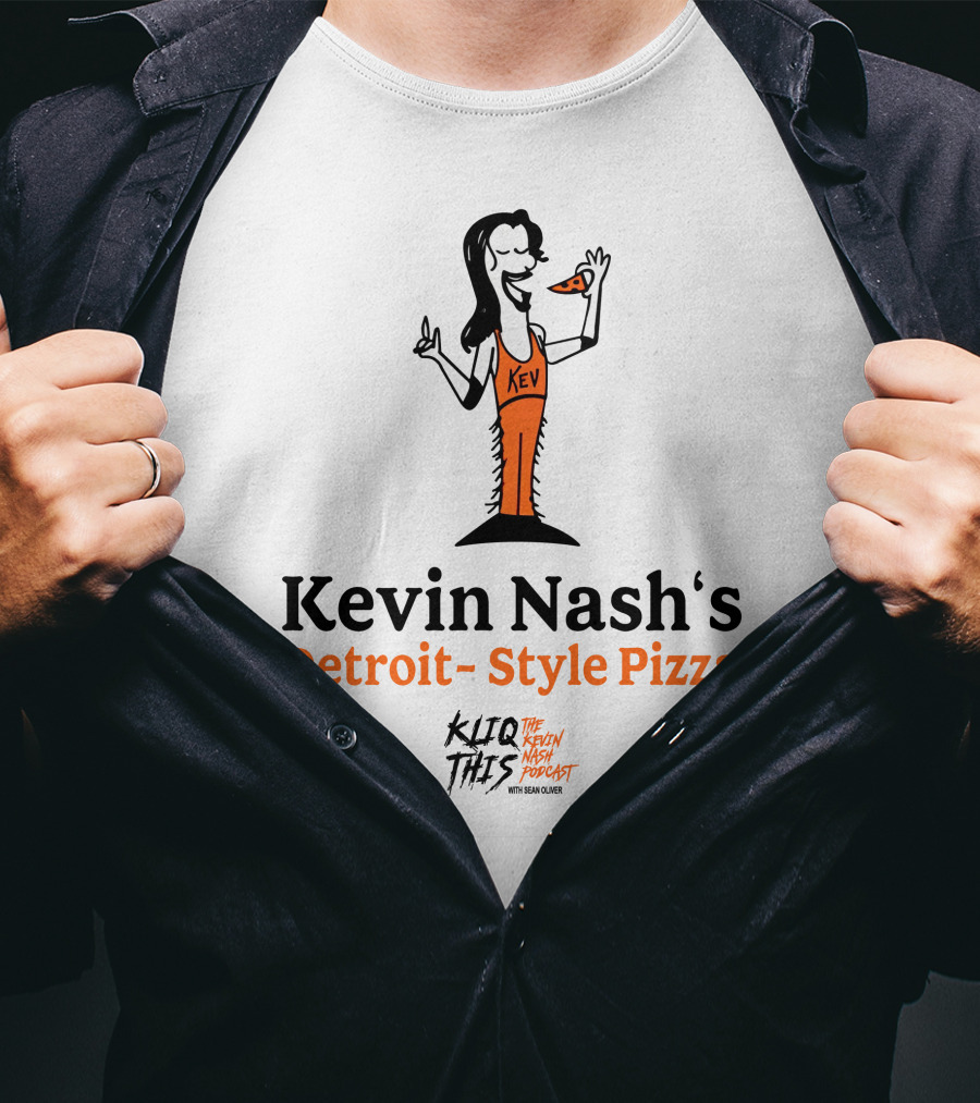 Kliq This Kevin Nash's Detroit-Style Pizza Podcast With Sean Oliver T-Shirt