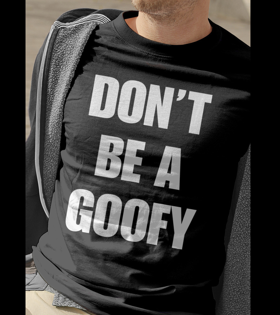 Blackgunsmatter Don’t Be A Goofy Merch T-Shirt