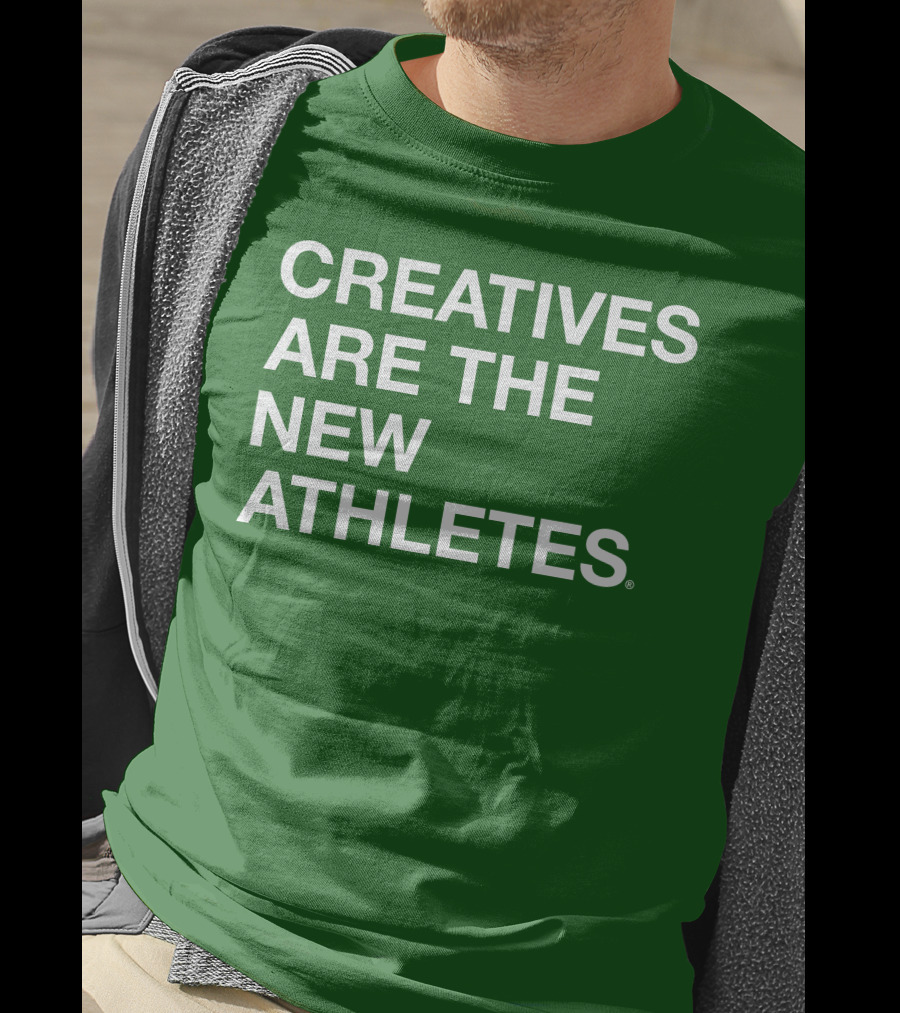 Brianpbosche Creatives Are The New Athletes T-Shirt