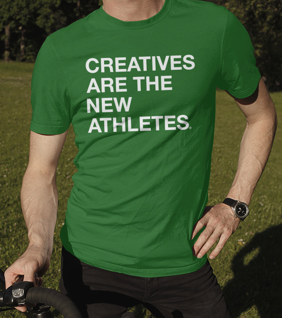 Brianpbosche Creatives Are The New Athletes T-Shirt