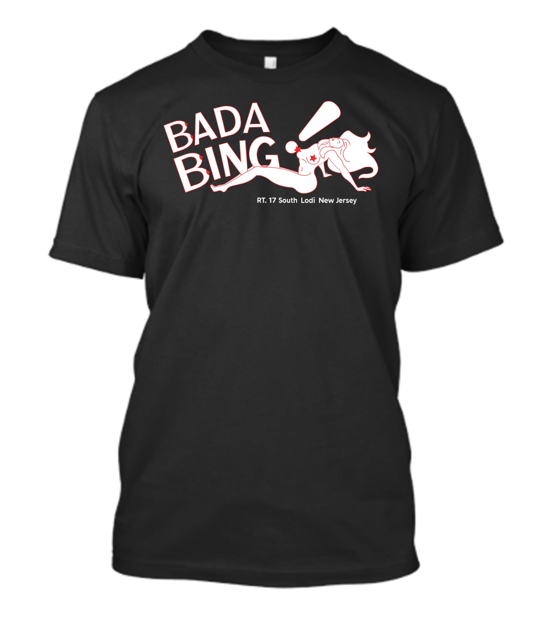 33 Bonez Bada Bing RT 17 South Lodi New Jersey Bada Bing T-Shirt