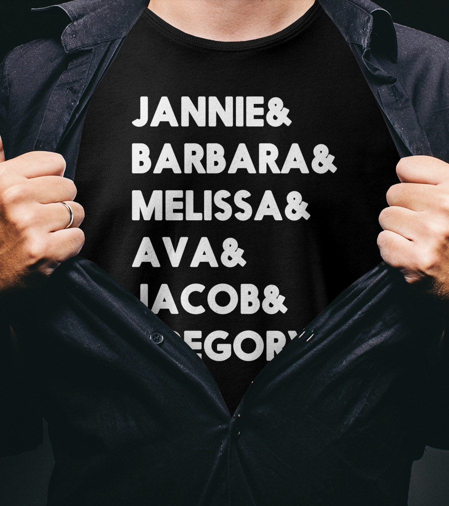 Jannie Barbara Melissa Ava Jacob Gregory T-Shirt