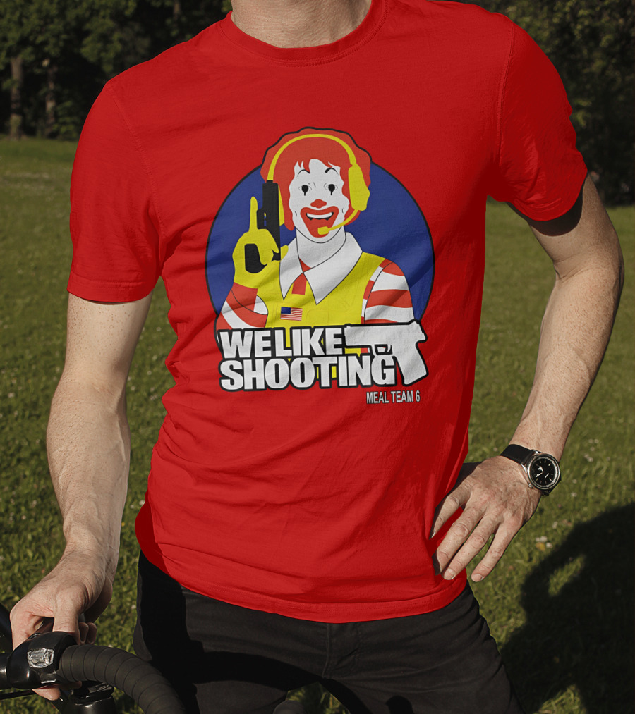 We Like Shooting Meal Team 6 Disturbing Visual T-Shirt