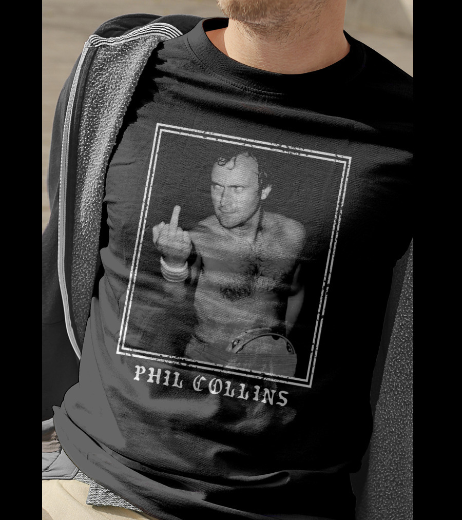 Phil Collins Middle Finger Black And White Image T-Shirt
