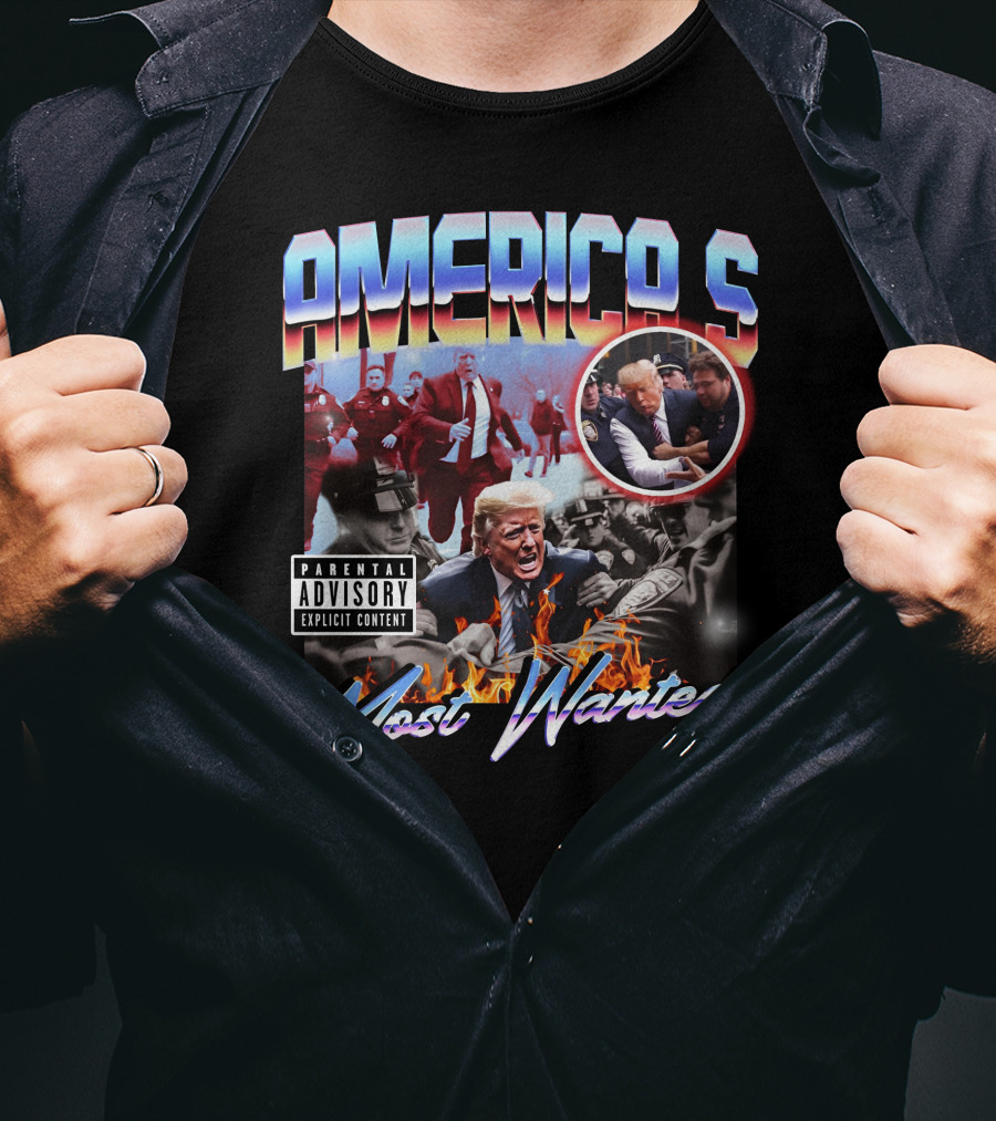 AMERICA'S Most Wanted Parental Advisory Explicit Content T-Shirt