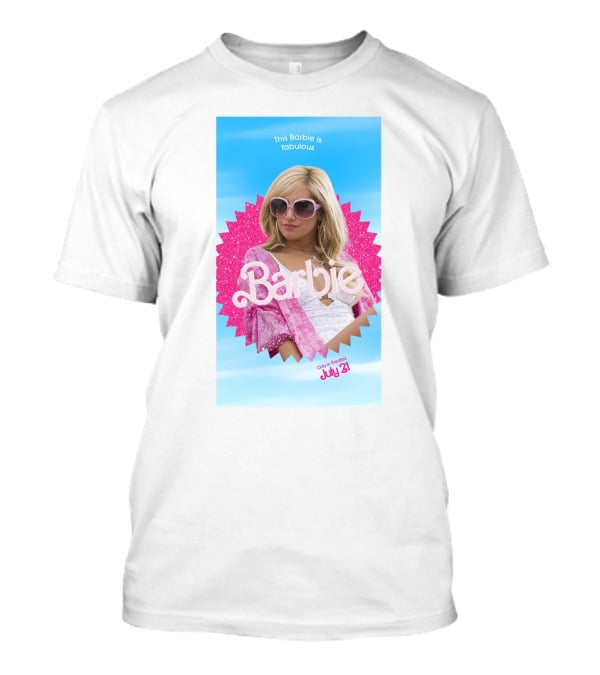 This Barbie Is Fabulous Ashley Tisdale Only In Theaters July 21 T-Shirt