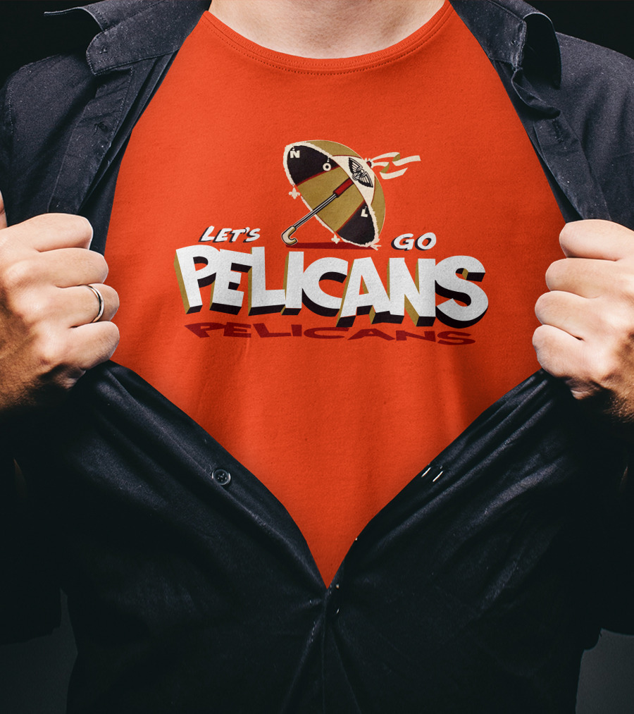 Let's Go Pelicans NOLA Umbrella T-Shirt