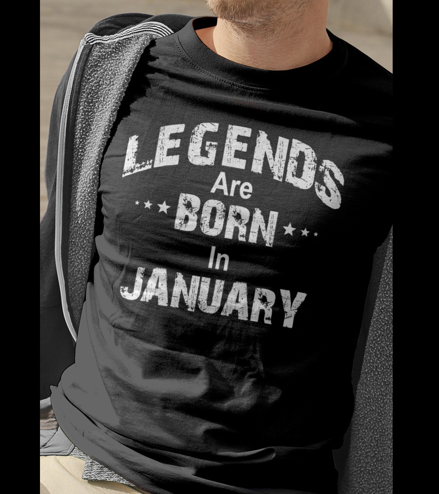 Distressed Legends Are Born In January Stars T-Shirt