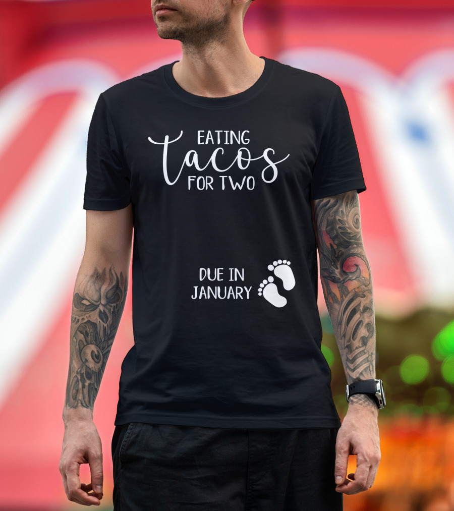 Eating Tacos for Two Due in January with Baby Footprints T-Shirt