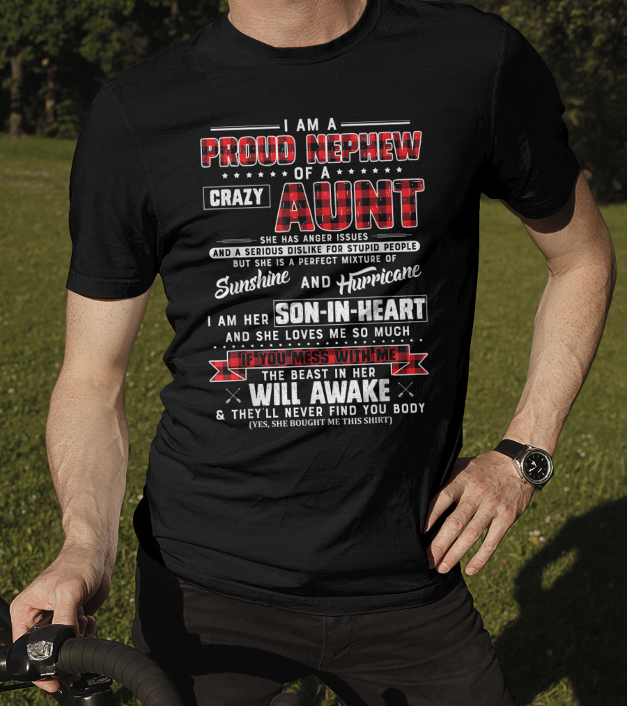 I Am A Proud Nephew Of A Crazy Aunt She Is Sunshine And Hurricane Son-In-Heart Will Awake T-Shirt