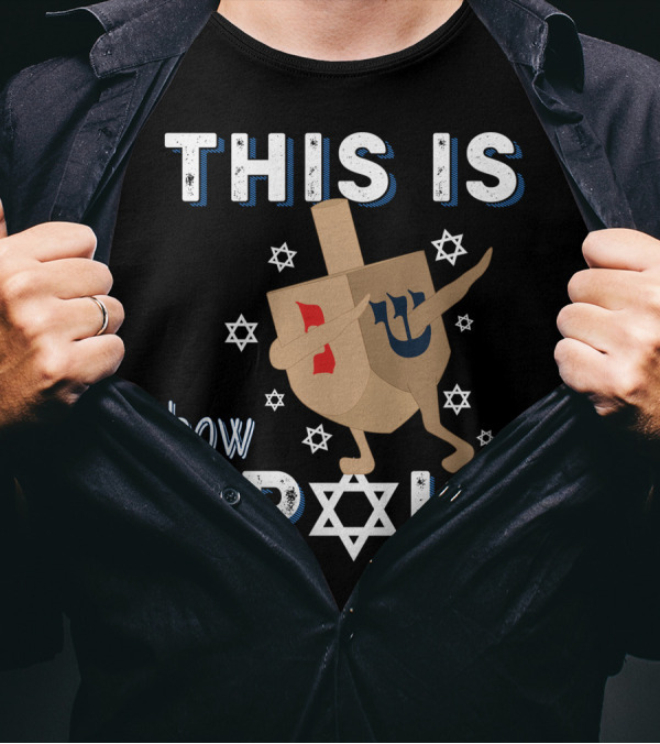 This Is How I Roll Hanukkah Dreidel Menorah Jewish Star T-Shirt