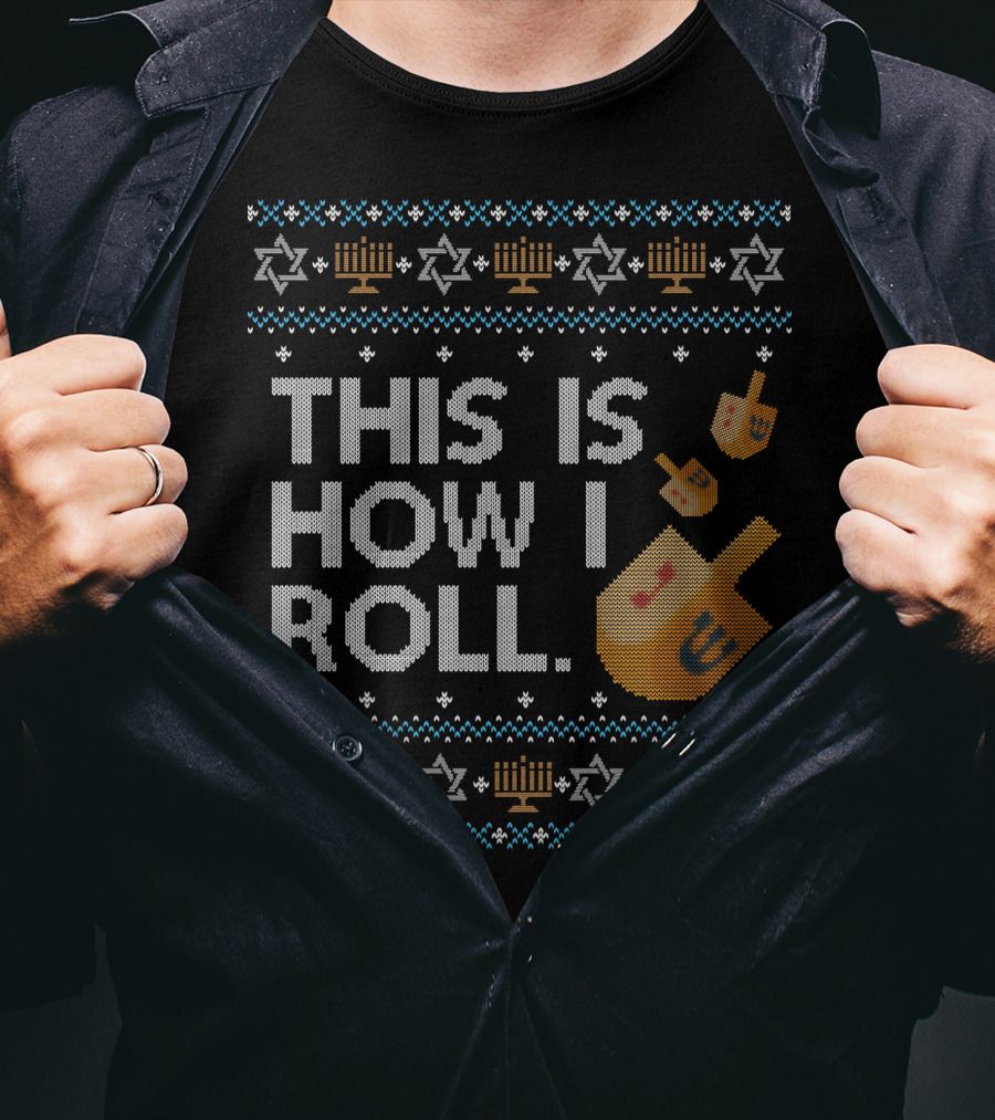 This Is How I Roll Dreidel Hanukkah Menorah Stars T-Shirt