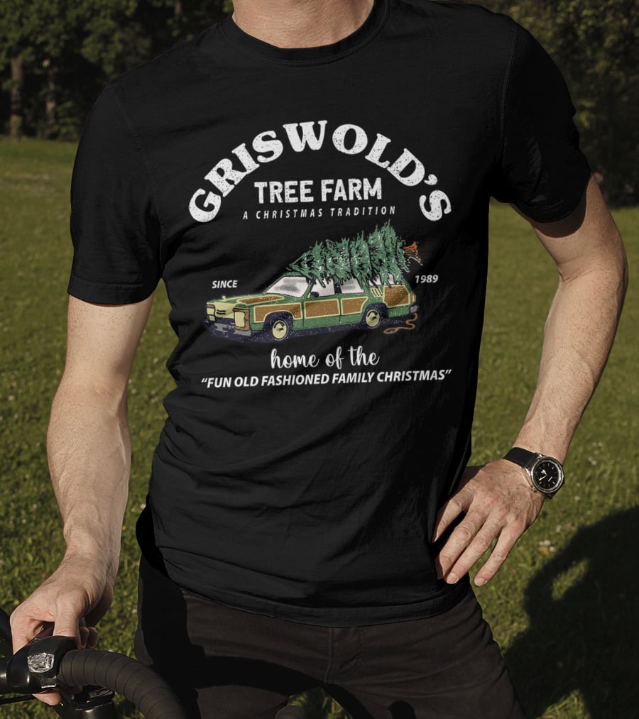 Griswold's Tree Farm A Christmas Tradition Home Of The Fun Old Fashioned Family Christmas Since 1989 T-Shirt