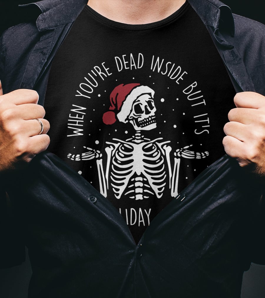 When You're Dead Inside But It's The Holiday Season Joe's USA Big Tall Ultimate Crewneck 20 Colors T-Shirt