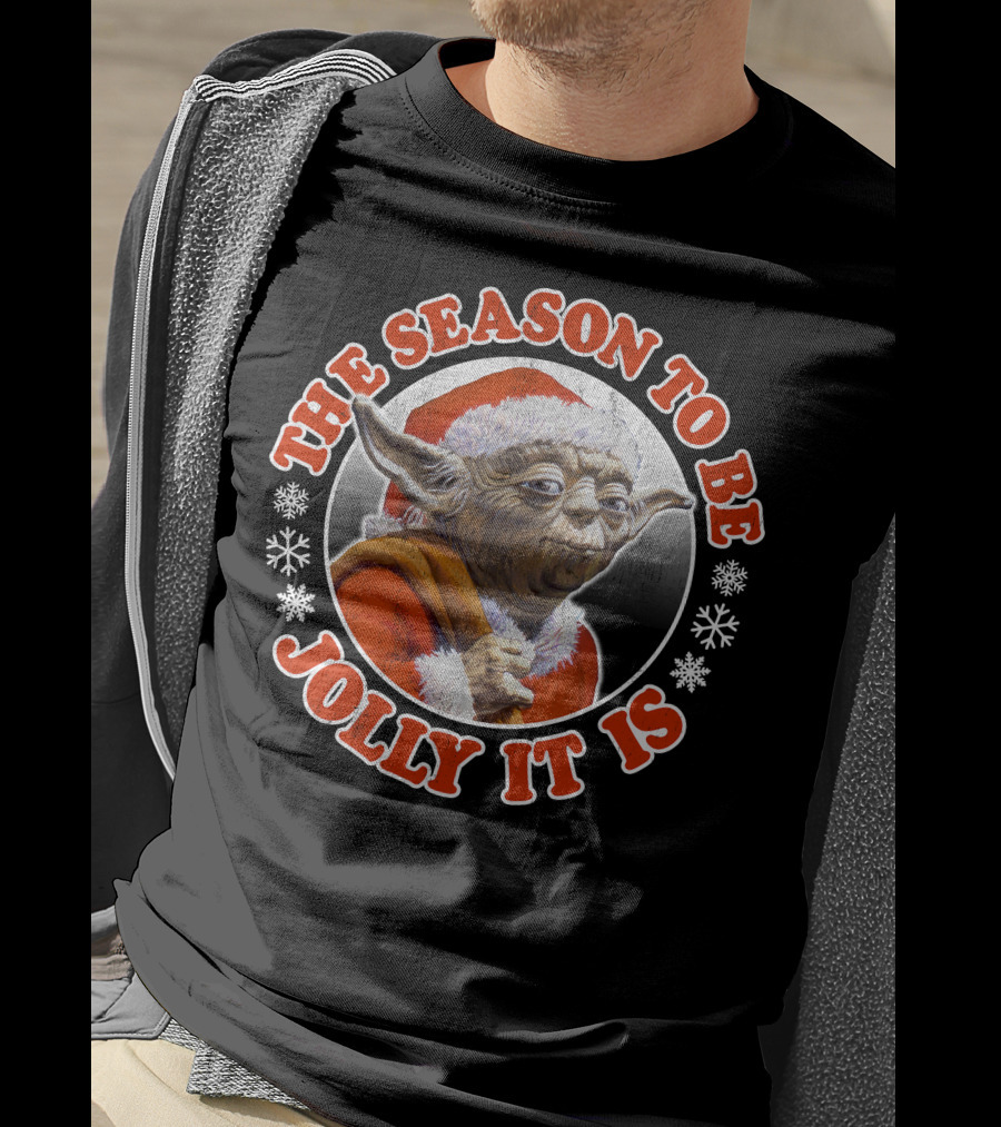 Star Wars Christmas Jolly Yoda The Season To Be Jolly It Is T-Shirt