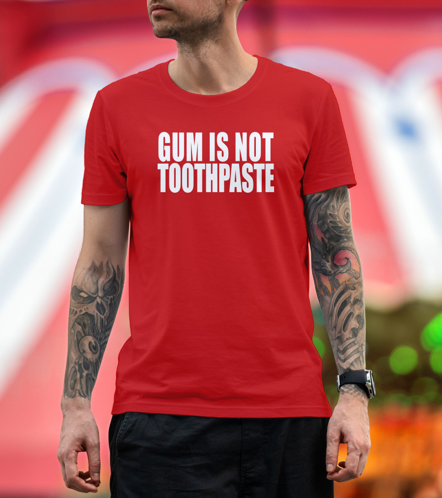 Gum Is Not Toothpaste Optical Illusion T-Shirt