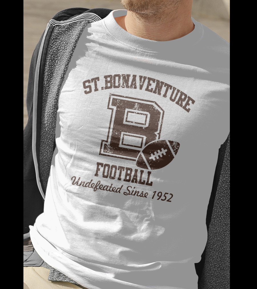 St Bonaventure Football Big Letter B Undefeated Since 1952 T-Shirt
