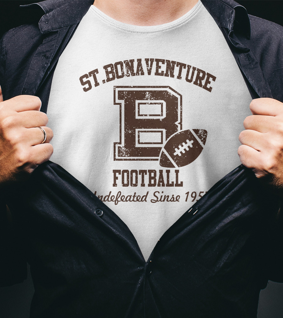 St Bonaventure Football Big Letter B Undefeated Since 1952 T-Shirt