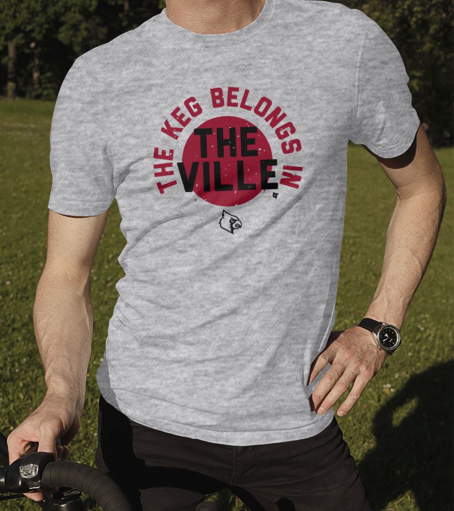The Keg Belongs In The Ville Cardinal T-Shirt