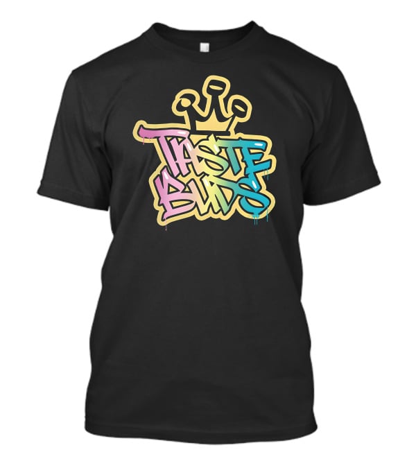 Taste Buds Graffiti Crown Colors T-Shirt