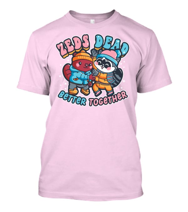 Zeds Dead Better Together Cartoon Beaver And Raccoon Winter Adventure T-Shirt