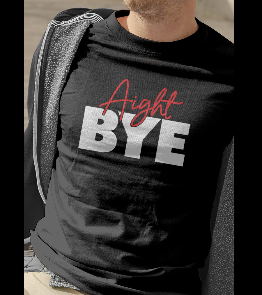 Aight Bye Kimmy’s Kreations Red T-Shirt