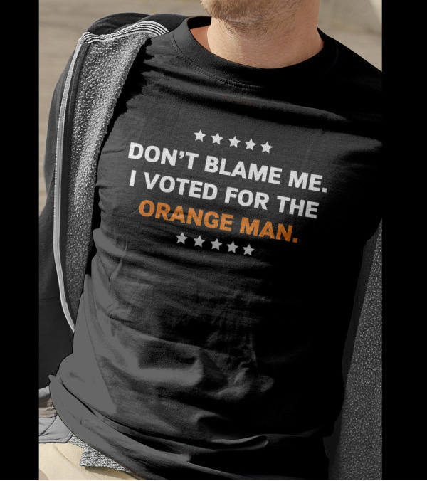 Kimberly Klacik Don’t Blame Me I Voted For The Orange Man Star T-Shirt