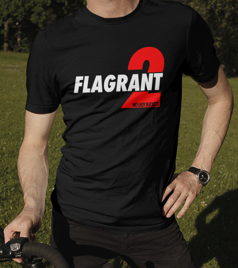 FLAGrant 2 No Easy Buckets T-Shirt