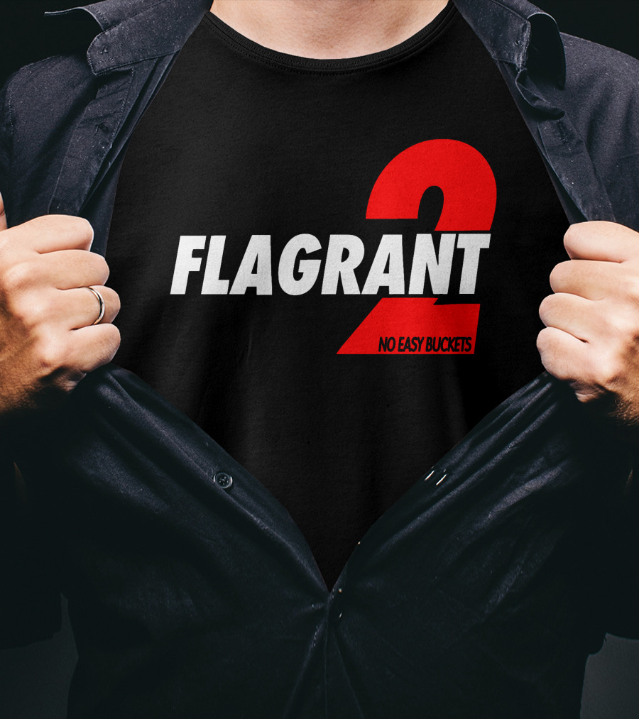 FLAGrant 2 No Easy Buckets T-Shirt
