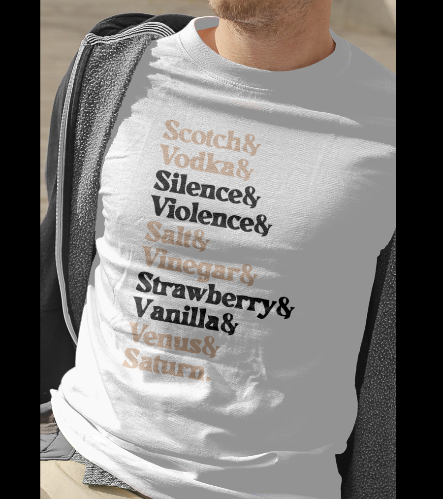 Scotch Vodka Silence Violence Salt Vinegar Strawberry Vanilla Venus Saturn Maia Knight Merch Nicknames Mauve T-Shirt