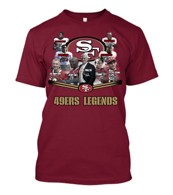 49ers Legends Joe Montana Jerry Rice Ronnie Lott Steve Young Charles Haley Roger Craig Dwight Clark Patrick Willis Bill Walsh T-Shirt