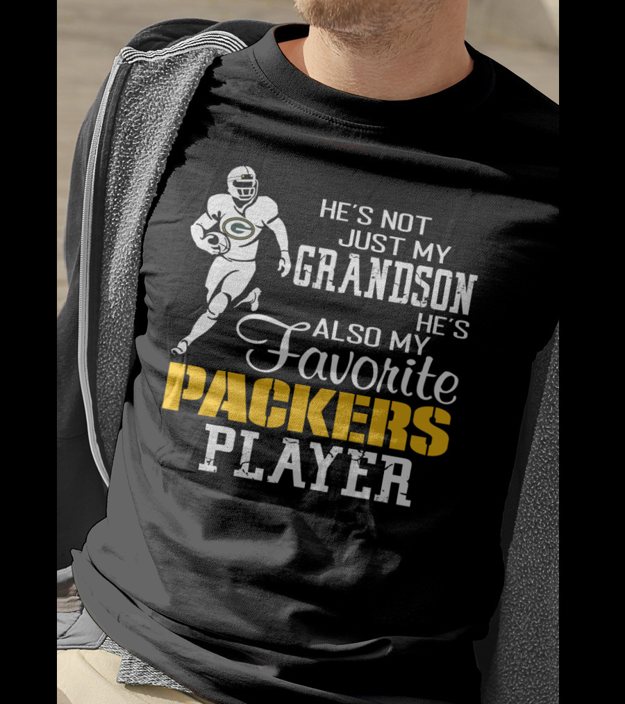 He's Not Just My Grandson He's Also My Favorite Packers Player T-Shirt