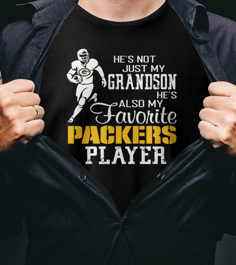 He's Not Just My Grandson He's Also My Favorite Packers Player T-Shirt