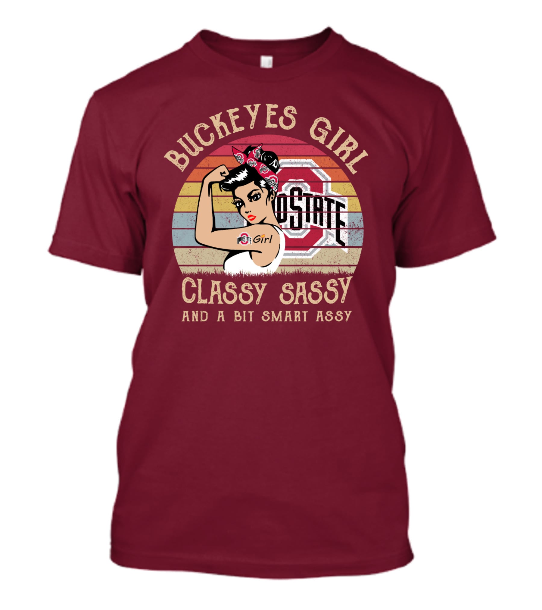 Buckeyes Girl Classy Sassy And A Bit Smart Assy T-Shirt