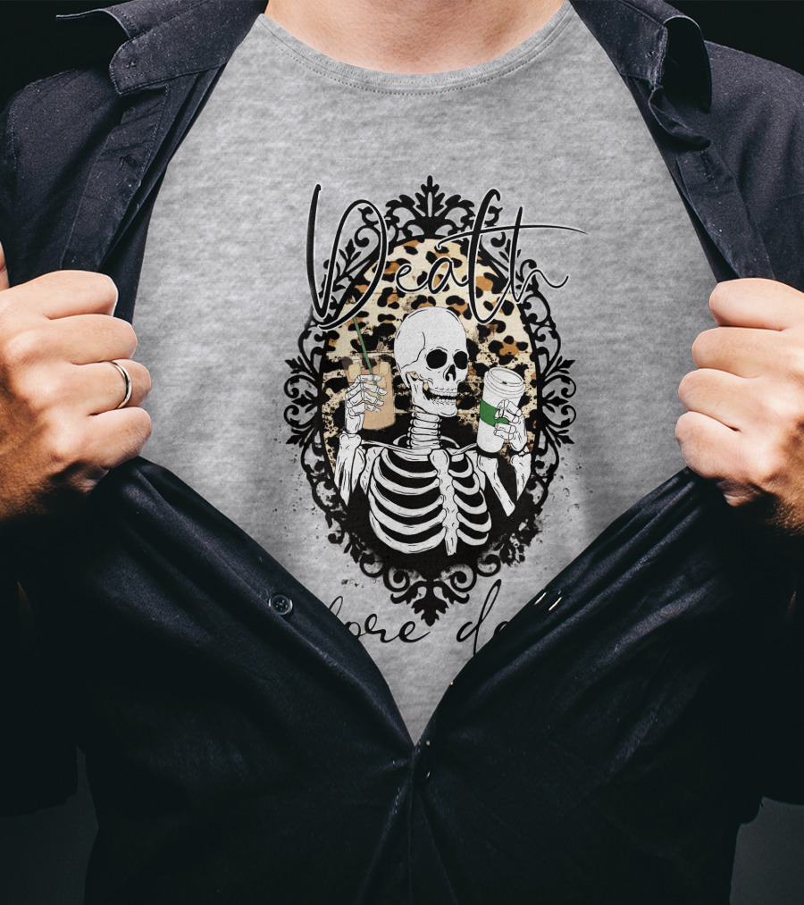 Death Before Decaf Skeleton With Coffee And Leopard Print Frame T-Shirt