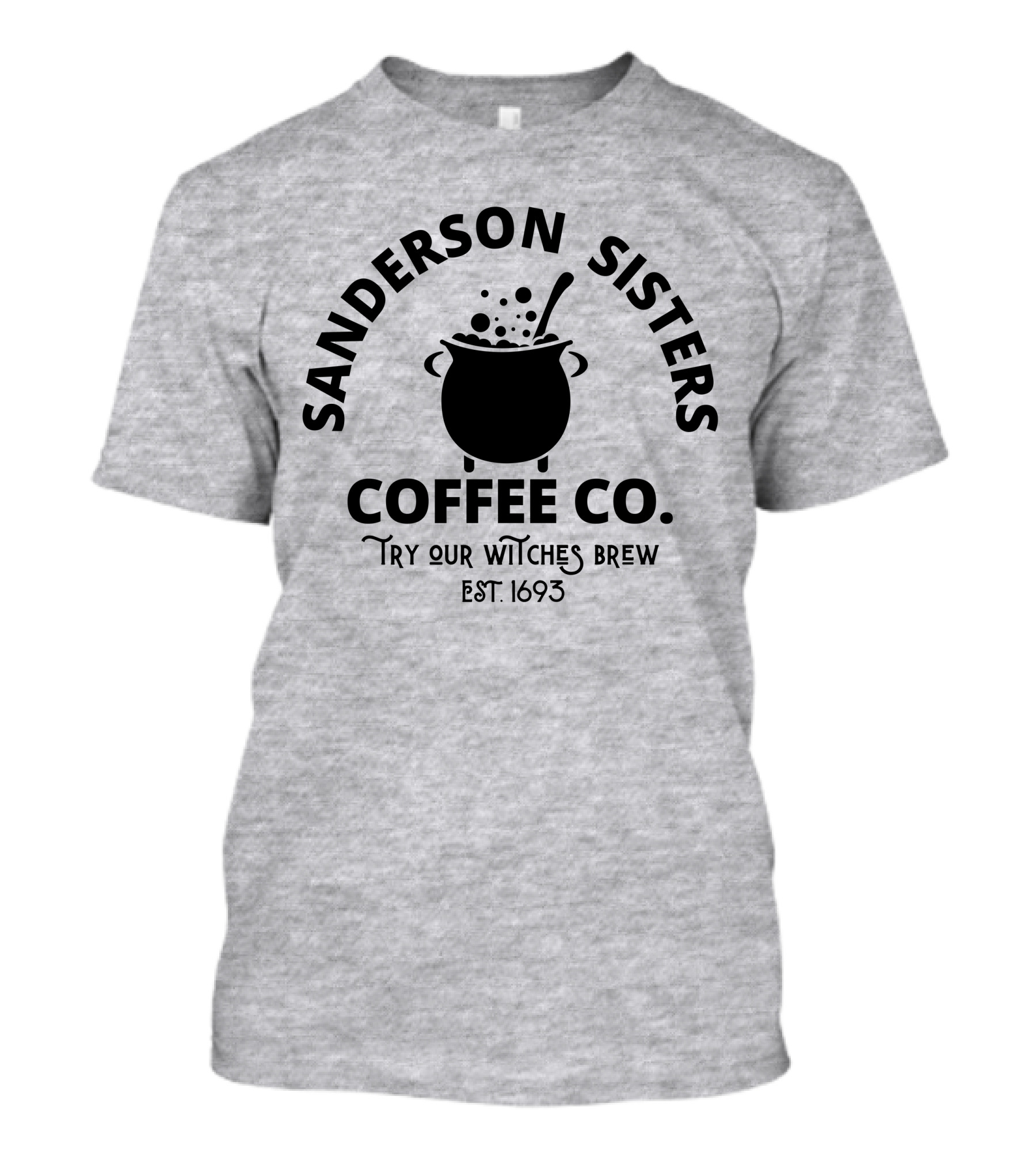 Sanderson Sisters Coffee Co. Try Our Witches Brew Est. 1693 T-Shirt