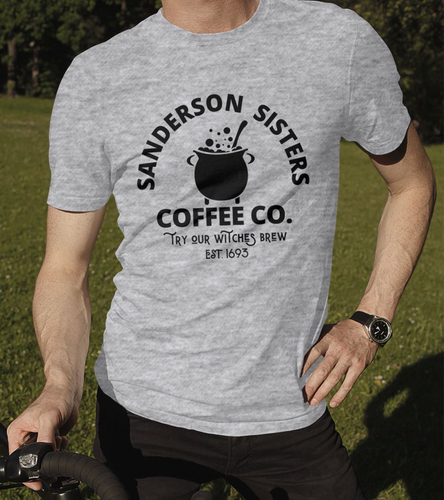 Sanderson Sisters Coffee Co. Try Our Witches Brew Est. 1693 T-Shirt