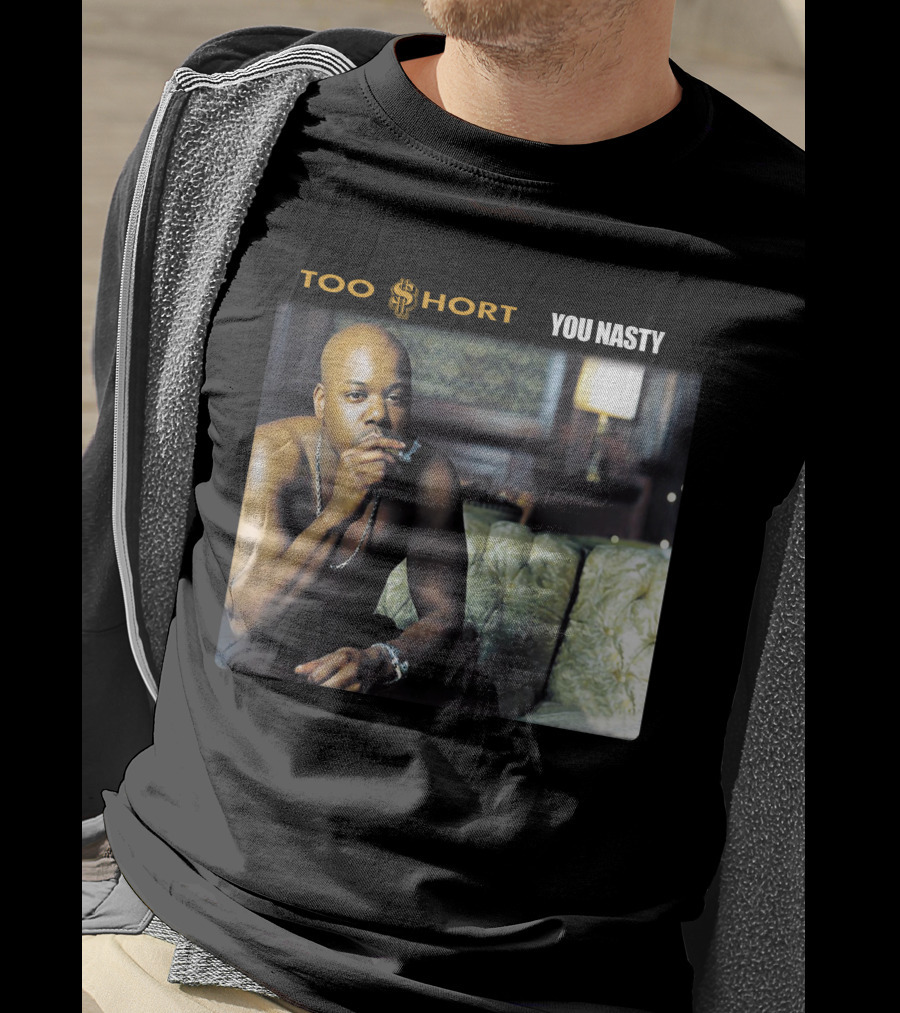 Too Short You Nasty T-Shirt