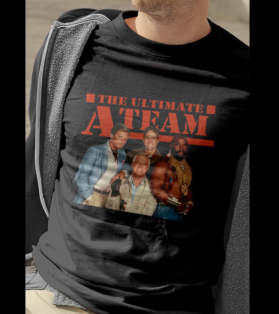 The Ultimate A Team T-Shirt