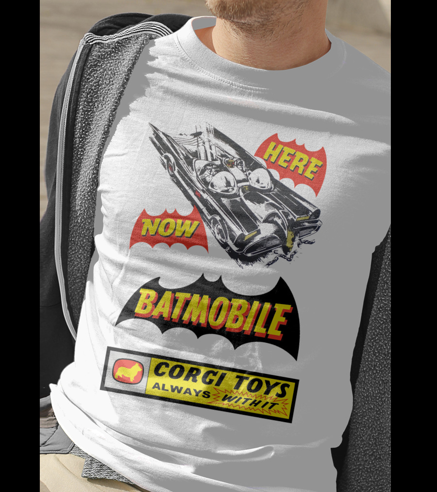 Batmobile 267 Here Now Corgi Toys Always With It T-Shirt