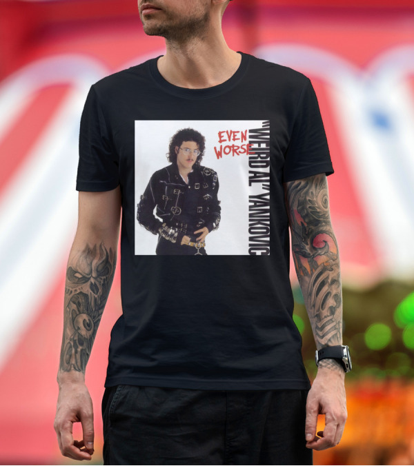 Premium T-Shirt: Weird Al Yankovic Even Worse Album Cover T-Shirt Weird Al Yankovic Even Worse Album Cover T-Shirt